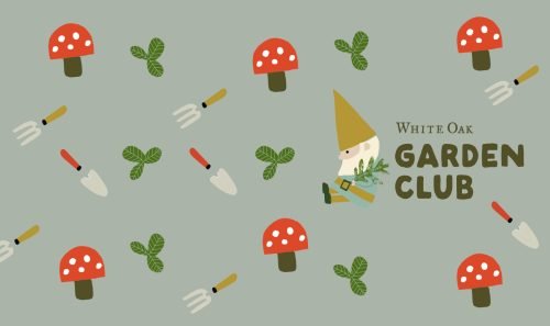 White Oak Garden Club